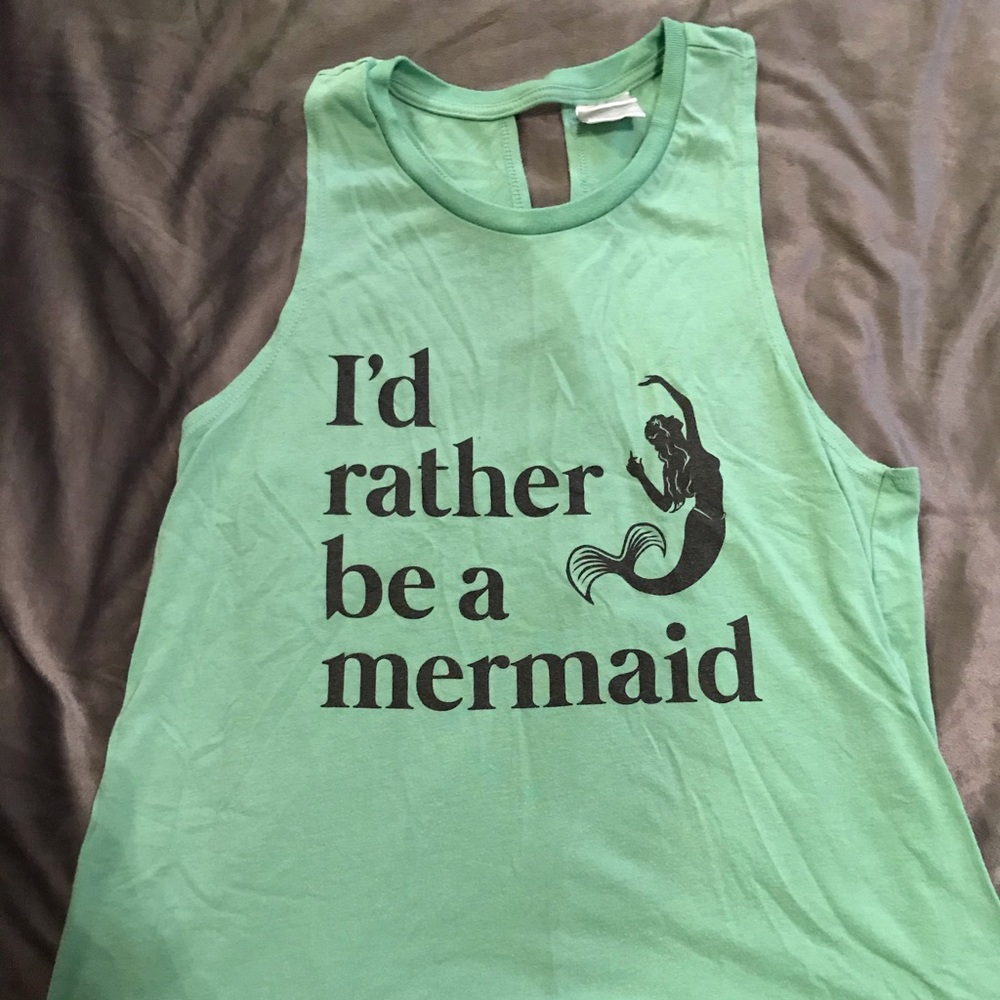 “I’d rather be a mermaid” tank top